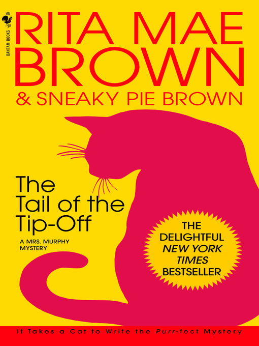 Title details for The Tail of the Tip-Off by Rita Mae Brown - Available